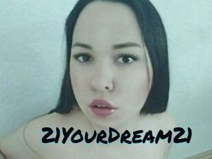 21YourDream21