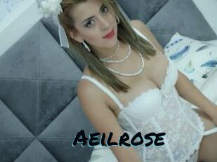 Aeilrose