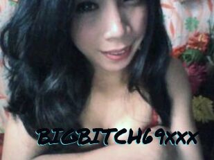 BIGBITCH69xxx