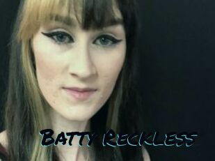 Batty_Reckless