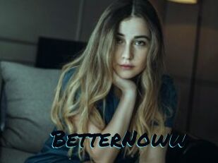 BetterNoww