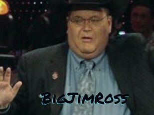 BigJimRoss