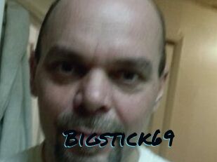 Bigstick69