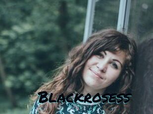 Blackrosess