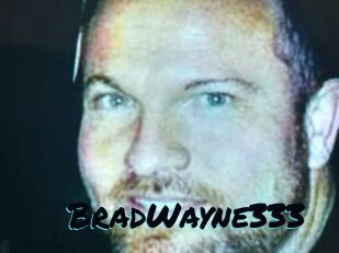 BradWayne333