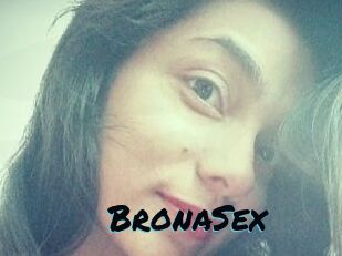 BronaSex