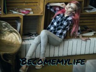 Becomemylife