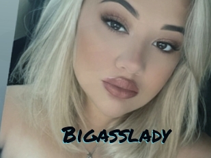 Bigasslady