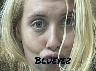 Blueyez