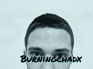 Burningchadx