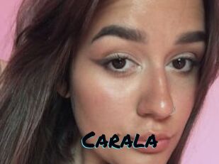 Carala