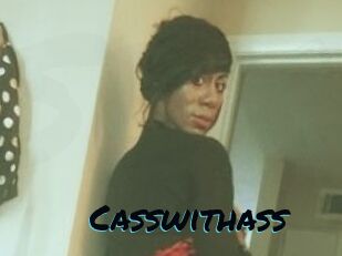 Casswithass