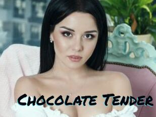 Chocolate_Tender