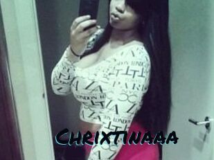 Chrixtinaaa