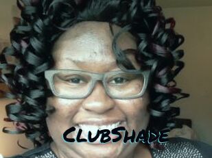 ClubShade