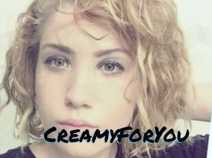 CreamyForYou