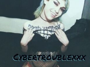 Cybertroublexxx