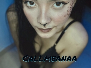 Callmeanaa