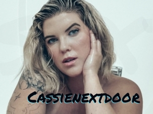 Cassienextdoor