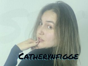 Catherynfigge