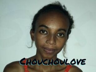 Chouchoulove