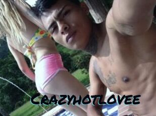 Crazyhotlovee