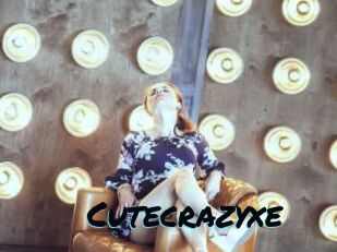 Cutecrazyxe