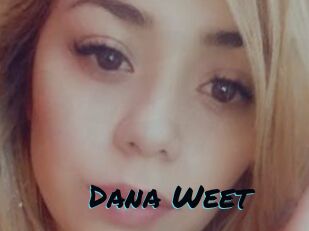 Dana_Weet