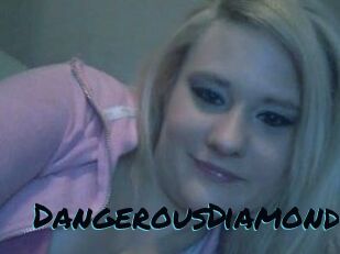 DangerousDiamond