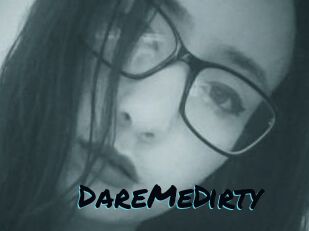 DareMeDirty