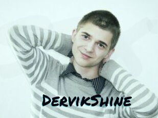 DervikShine