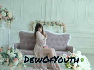 DewOfYouth