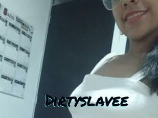 Dirtyslavee
