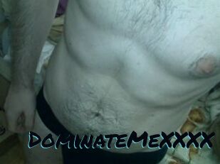 DominateMeXXXX