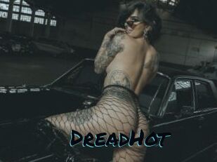 DreadHot
