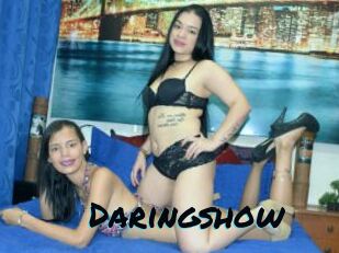 Daringshow