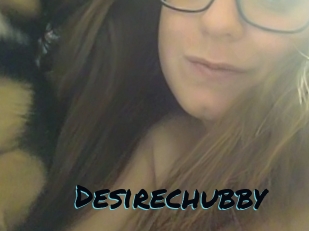 Desirechubby