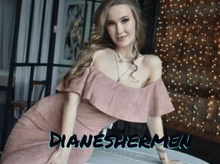 Dianeshermen