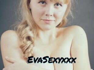 EvaSexyxxx