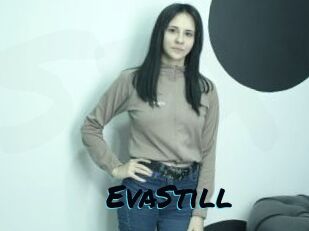 EvaStill