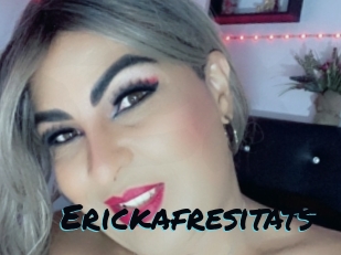 Erickafresitats