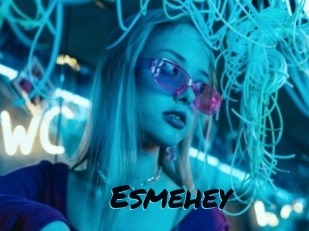 Esmehey