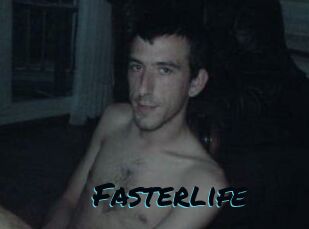 Fasterlife