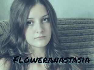 Floweranastasia