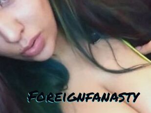 Foreignfanasty