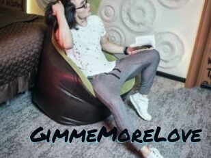 GimmeMoreLove