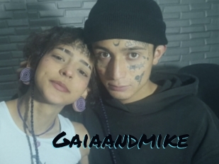 Gaiaandmike