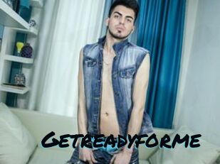 Getreadyforme