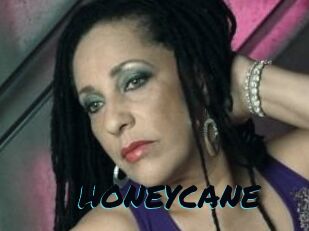 HONEYCANE