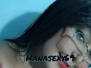 Hanasexy69